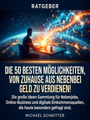 cover image of Die 50 besten Möglichkeiten, von zuhause aus nebenbei Geld zu verdienen!